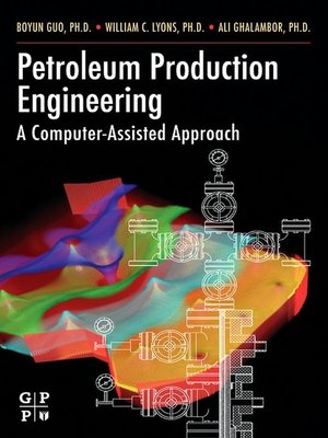 cover image of Petroleum Production Engineering, a Computer-Assisted Approach